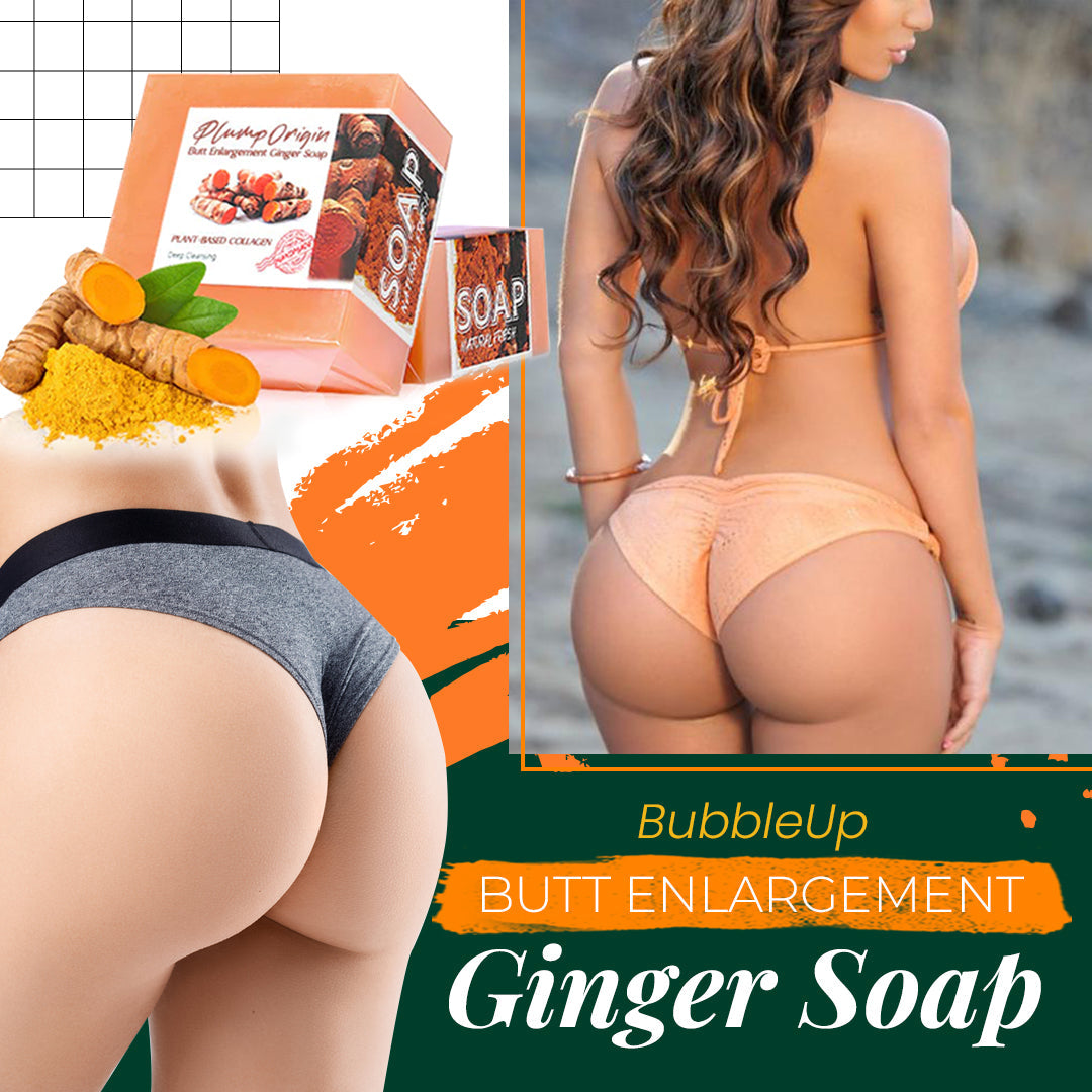 Bubbleup Butt Enlargement Ginger Soap